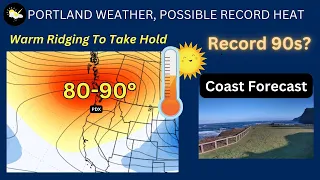 Portland Weather Possible Record Temperatures