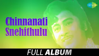 Chinnanati Snehithulu (Telugu) - Full Album | N.T. Rama Rao, Devika, Sobhan Babu | T.V. Raju