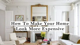 16 Easy Ways To Make Your Home Look More Expensive