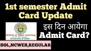 School of open learning | 1st Semester Admit Card Update? | du sol new update