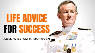 Habits That Will Change Your Life - Speech by Admiral William H. McRaven