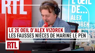 Le 2e Oeil d'Alex Vizorek : les fausses nièces de Marine Le Pen sur TikTok