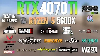 RTX 4070 Ti + Ryzen 5 5600X : Test in 14 Games in 4K - RTX 4070Ti 4k Gaming