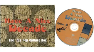 Have A Nice Decade: The '70s Pop Culture Box CD3