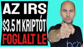 AZ IRS $3.5 MILLIÁRD KRIPTÓT FOGLALT LE [Részletek]