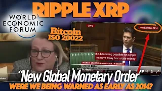 Ripple XRP: Was A New Global Monetary Order Warning In 2014 A Sign? Bitcoin ISO 20022 Solution?