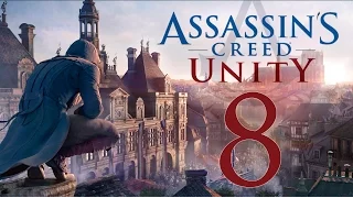 Прохождение Assassin's Creed Unity — Часть 8: Король Нищих