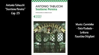 Antonio Tabucchi “Sostiene Pereira” Cap. 25 (Fine)