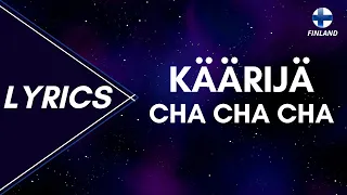 LYRICS / SANAT | KÄÄRIJÄ - CHA CHA CHA | EUROVISION 2023 FINLAND