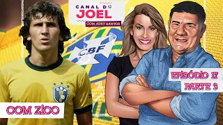 ZICO EXPLICA PORQUE O BRASIL NÃO GANHOU A COPA DE 82 - Canal do Joel - Episódio 17 - Parte 3