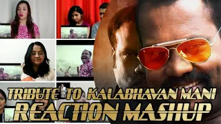 Remembering The Legend Reaction Mashup | Tribute to Kalabhavan Mani | Linto Kurian | Chain Reactions