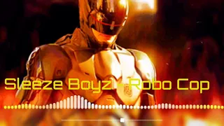 Miami Bass Freestyle, Sleeze Boyz, Robo Cop