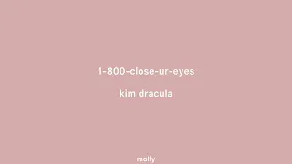 1-800-close-ur-eyes by kim dracula lyrics