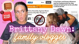 BRITTANY DAWN: SCAMMER TO FAMILY VLOGGER? WILL SHE BE ANOTHER MYKA STAUFFER?
