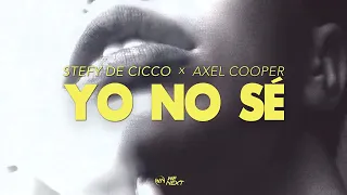 Stefy De Cicco X Axel Cooper- Yo No Sè