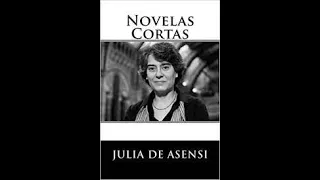 Novelas cortas. JULIA DE ASENSI