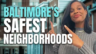 🔒5 SAFE NEIGHBORHOODS In Baltimore Maryland - The MOST SECURE Neighborhoods To Live in 2024!