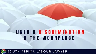 [L183] UNFAIR DISCRIMINATION IN THE WORKPLACE | SOUTH AFRICA