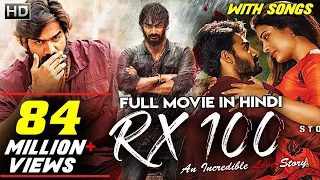 RX 100 Full Hindi Dubbed Movie | Kartikeya Gummakonda, Payal Rajput