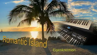 Romantic Island - Eigenkreation - Yamaha PSR
