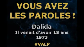 Dalida  - Il venait d'avoir 18 ans  - Paroles lyrics  - VALP