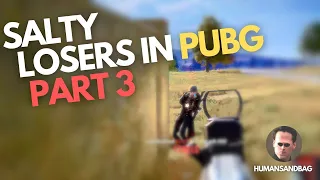 PUBG Salty Losers Part 3