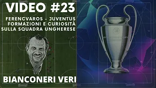 Ferencvaros - Juventus. Formazioni e curiosità sulla squadra ungherese