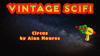 Circus by Alan Nourse  (free SciFi audiobook)