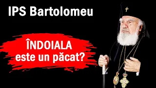 Predica in duminica Tomii  - IPS Bartolomeu Anania