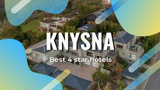 Top 10 hotels in Knysna: best 4 star hotels in Knysna, South Africa