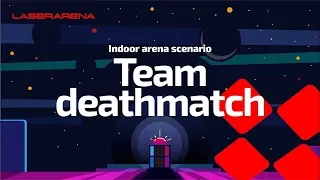 Indoor laser tag - Team deathmatch scenario
