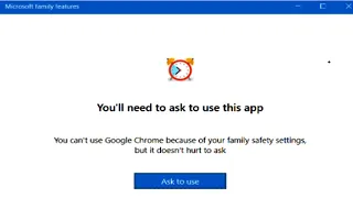 You Can't use Google Chrome Because of your family Safety Setting but it does't hurt to ask