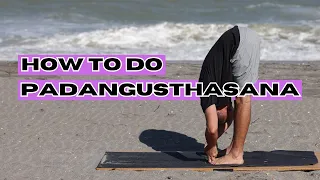 How to Do Padangusthasana | Big Toe Yoga Pose