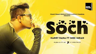 Soch (HD Video)- Harry Rana  | Imee imran  |  Punjabi Songs 2020 | Frame Phaad Productions