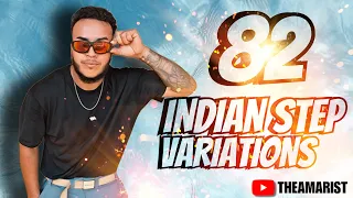 82 INDIAN STEP VARIATIONS | TOPROCK TUTORIAL | HOW TO BREAKDANCE | THEAMARIST