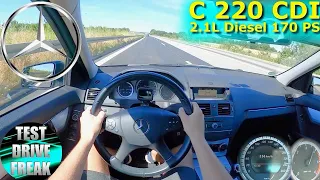 2010 Mercedes Benz C 220 CDI W204 170 PS TOP SPEED AUTOBAHN DRIVE POV