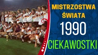 Mistrzostwa Świata Ciekawostki Włochy 1990