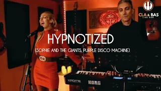 Cla & Bas - Hypnotized (Sophie and the giants, Purple disco machine) - Cover