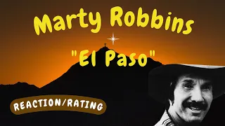 Marty Robbins -- El Paso  [REACTION/GIFT REQUEST]