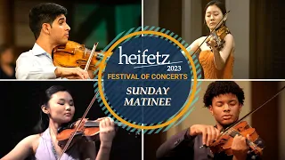 Sunday Matinee I – Heifetz 2023 Festival of Concerts