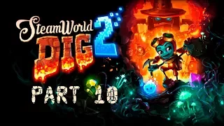 ЛЕГКИЕ ПЕЩЕРЫ! - #10 ПРОХОЖДЕНИЕ STEAMWORLD DIG 2