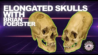 EP: 7 Elongated Skulls with Brien Foerster - Blurry Creatures