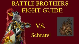 How to Beat Schrats! - Battle Brothers Fight Guide