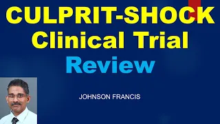 CULPRIT SHOCK Clinical Trial – Review