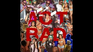 Diddy Feat. City Girls & Fabolous - Act Bad