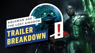 Aquaman and the Lost Kingdom Trailer Breakdown: Black Trident, Aquababy and More