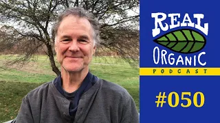Dave Chapman | Real Organic Project, A Farmer-Led Movement | 050