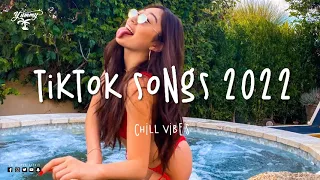 Tiktok songs 2022 🍰 Viral hits - Tiktok trending songs