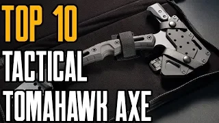 Top 10 Best Tactical & Survival Tomahawk Axe