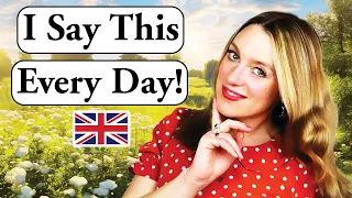 I say this EVERY day!! 🇬🇧 | DAILY British English 🇬🇧 | British culture 🫖☔️